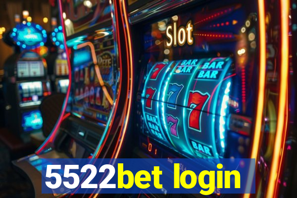 5522bet login